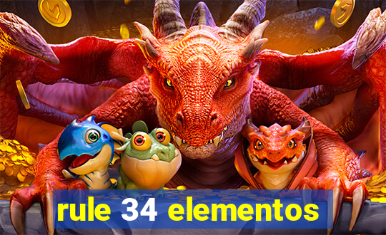 rule 34 elementos